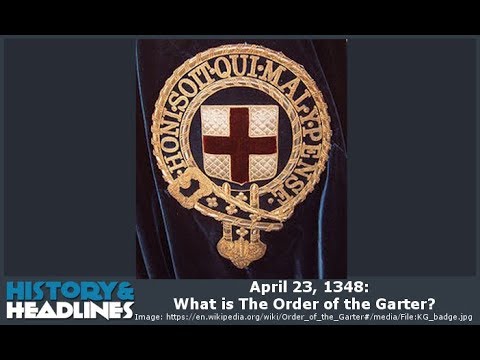 April 23, 1348: What is The Order of the Garter?