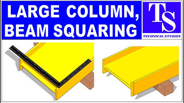 Beam, Column- Squaring tutorial for fitters. structural fabrication tips and tricks.
