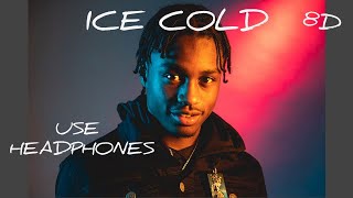 Lil Tjay - Ice Cold | 8D Audio 🎧