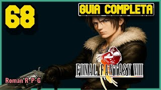 Guía Completa 100% – Final Fantasy VIII | ¡Especiales de Quistis! [Capítulo 68 – PS1]