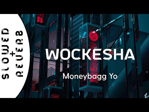 Moneybagg Yo – Wockesha (s l o w e d  +  r e v e r b) / "Damn you hit the spot taste like candy"