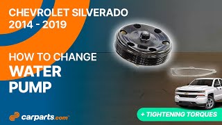 How to replace the Water Pump 2014 - 2019 5.3 Chevrolet Silverado 🚗