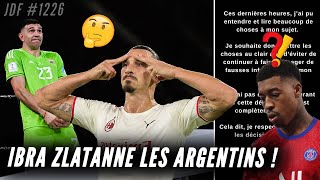 ZLATAN fracasse les ARGENTINS et leurs célébrations ! Mbappé vice-capitaine? KIMPEMBE pas au courant