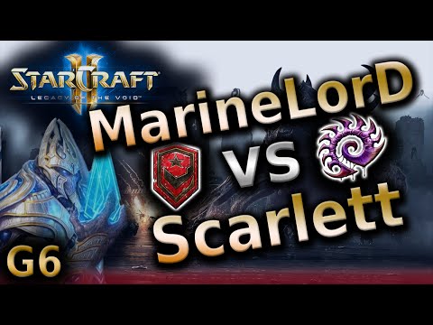 SC2 LotV - MarineLorD vs Scarlett - TvZ G6 - Starcraft 2 Pro Tournament game