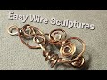 Easy Wire Sculpture