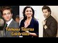 Famous taurus celebrities celebrities who are taurus taurus zodiac astrology tarot astroloa