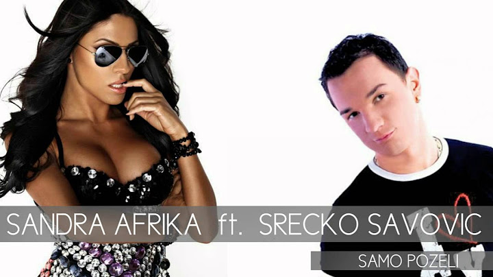 Sandra Afrika ft. Srecko Savovic - Samo pozeli - (Audio 2011) HD