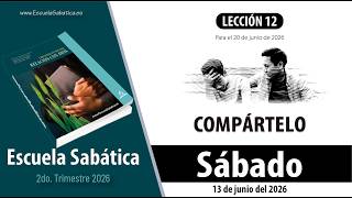 Escuela Sabática | Sábado 13 de junio del 2026 | Lección Alumnos