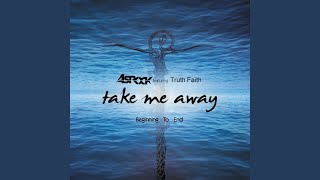 Take Me Away (Seth Troxler and Lee Curtiss TMA Mix)