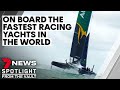 Ride Like the Wind | Sailing race sees yachts literally flying at over 100km/hr | Sunday Night