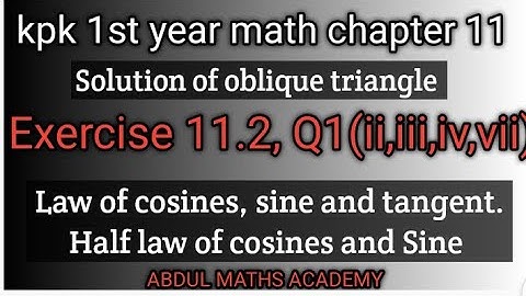 1st year maths kpk board chapter 11 application of trigonometry Exercise#11.2, Q1(ii , iii ,iv ,vii)