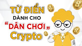 Top 10 thuật ngữ Crypto quan trọng dành cho người mới