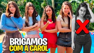 EXCLUÍMOS A CAROL DO NOSSO GRUPO!!