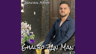 Ghalbo Jan Man