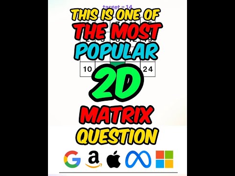 One of the Most Popular 2D Matrix Coding Questions in Every Single Companies