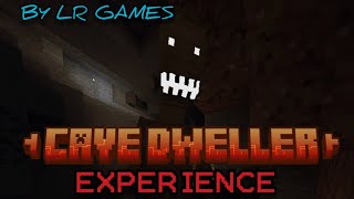 CAVE DWELLER EXPERIENCE ADDON