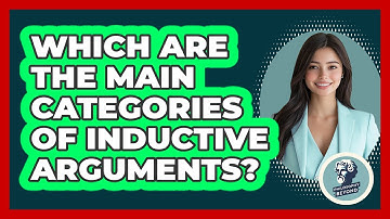 Which Are The Main Categories Of Inductive Arguments?