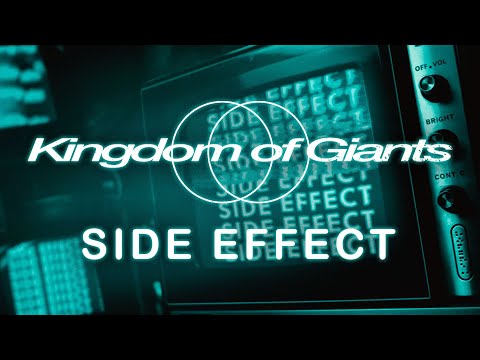 Kingdom Of Giants - Side Effect (Official Visualizer)