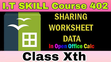 Sharing Spreadsheet  In Open Office Calc / Class X Information Technology (I.T Skill Course 402)