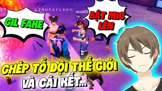 [Free Fire] GIL BỊ BẮT BẬT MIC VÌ TƯỞNG GIL FAKE KHI GHÉP TỔ ĐỘI KÊNH THẾ GIỚI