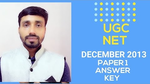 UGC NET PAPER 1 ANSWER KEY DECEMBER 2013