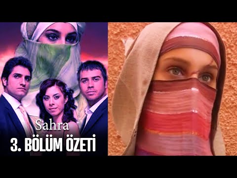 Sahra 3. Bölüm Özeti