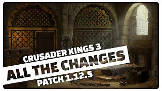 CK3 1.12.5 Game System Balance - Patch Notes