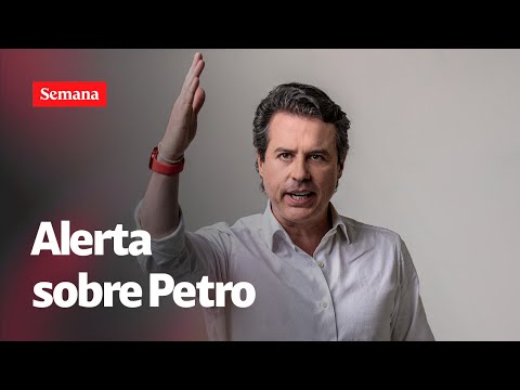 Juan Manuel Galán hace grave alerta sobre Petro: &quot;La democracia está amenazada” | SEMANA