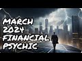 March 2024 psychic predictions  financial disasters
