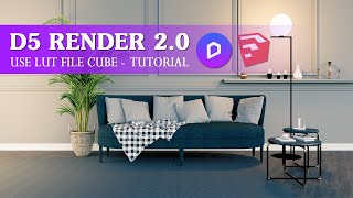 D5 Render 2.0 - Use Lut File Cube Tutorial | Visual Channel
