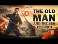 شرح قصة أولى ثانوي The Old Man And The Sea Chapter 3 4 مع أبو غالية 