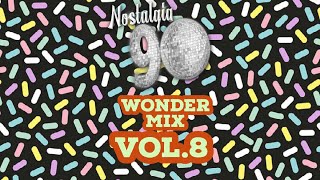 Nostalgia 90 - Wonder Mix Vol.8 ( Musica Dance anni 90 ) The Best of 90s 2000 Mixed Compilation