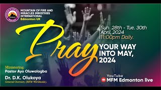 Pray Your Way Into May 2024 | Day 3 | 30th April 2024 @11pm UK Time