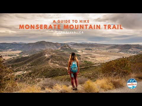 A Guide to Hike Monserate Mountain Trail - Fallbrook, CA