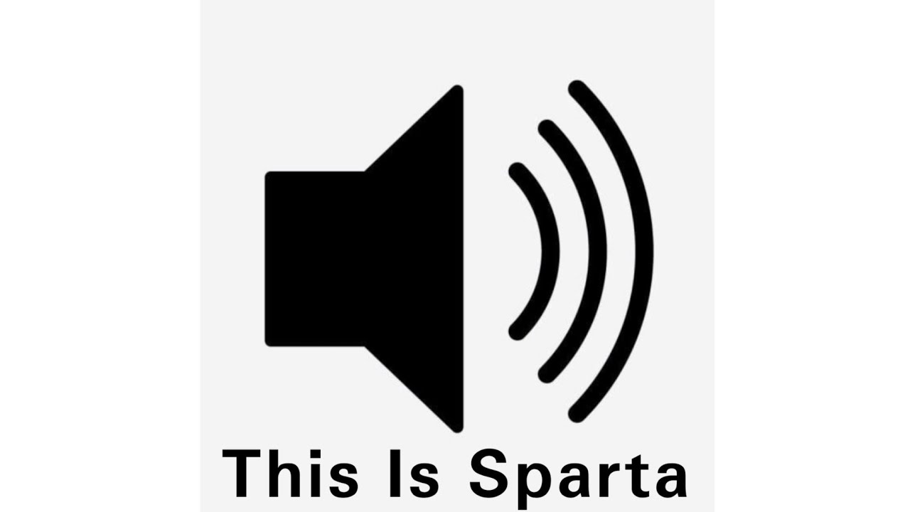 This is Sparta!! - Instant Sound Effect Button