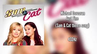 Michael Corcoran - Just Fine | Sam & Cat theme song | 432hz Resimi