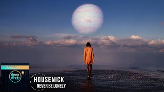 Housenick - Never Be Lonely (Original Mix) Resimi