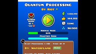 [NEW HARDEST] ''QUANTUM PROCESSING'' 64%-100%, 28%-54%, 24% (Progress #1)