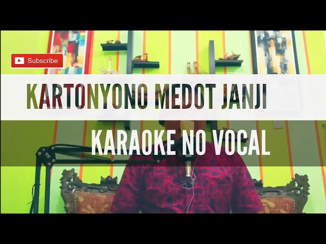 KARTONYONO MEDOT JANJI KARAOKE NO VOCAL || KARTONYONO MEDOT JANJI KARAOKE TANPA VOCAL class=