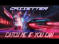 Cassetter - Catch Me If You Can