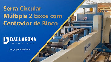 Serra Circular Múltipla 2 Eixos com Centrador de Bloco