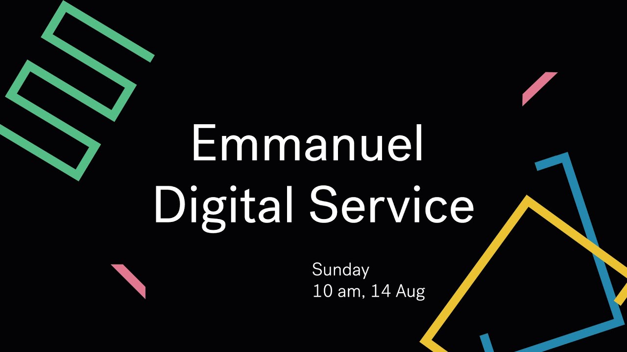 Emmanuel Digital Service // 14 August Cover Image