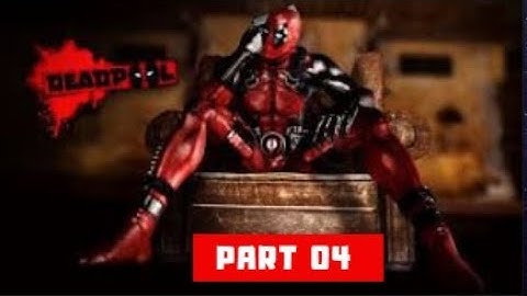 DEADPOOL GAMEPLAY WALKTHROUGH PART 4 [ 1080p 60fps MAX PC SETTINGS]