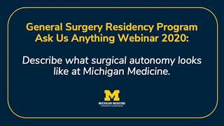General Surgery Residency Ask Us Anything: Surgical Autonomy