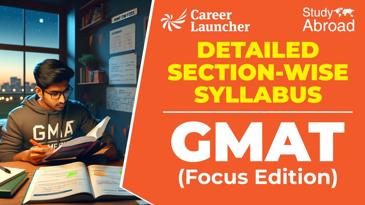 Detailed Section-wise GMAT Syllabus 2025 (Focus Edition)
