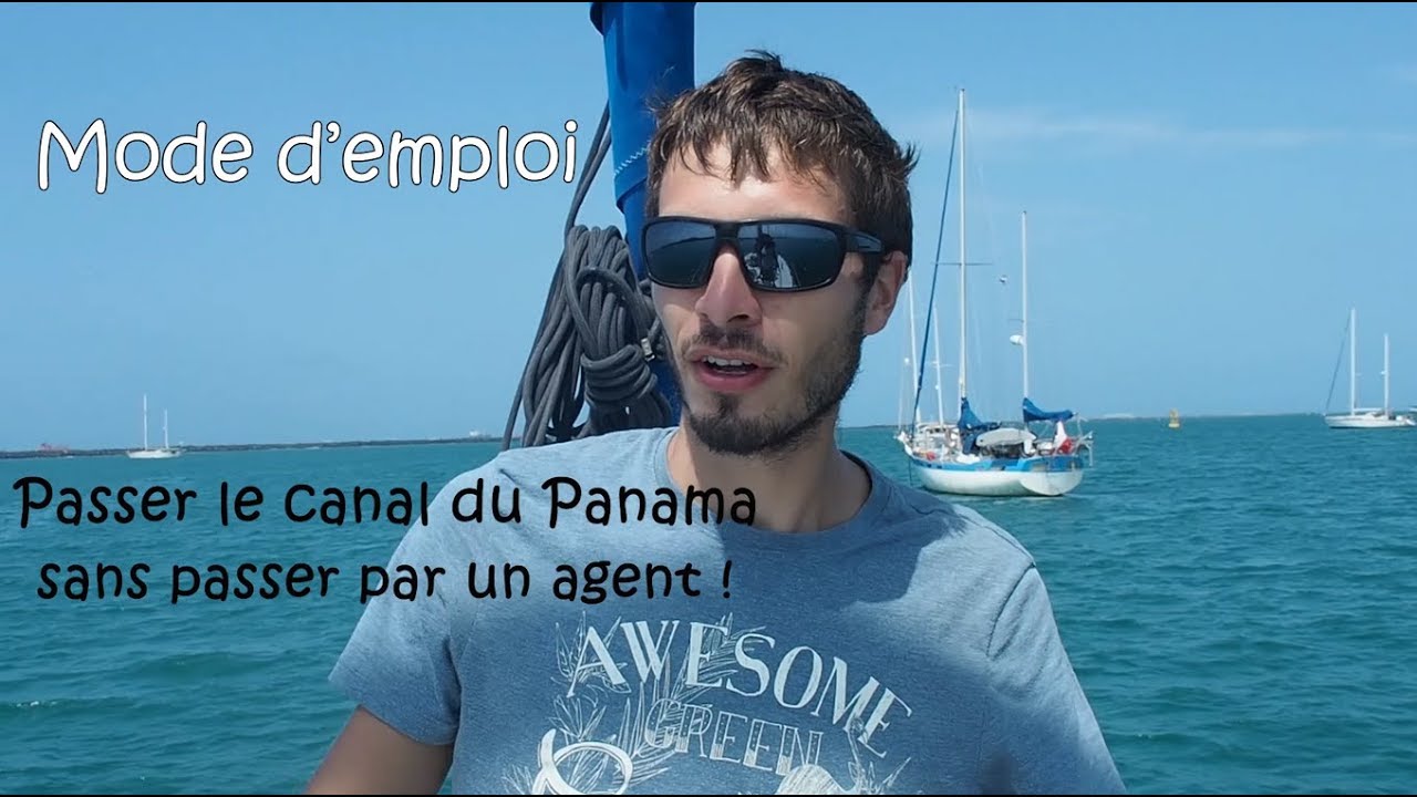 Manwë Odyssey EP19 - Mode d'emploi du canal du Panama, sans agent