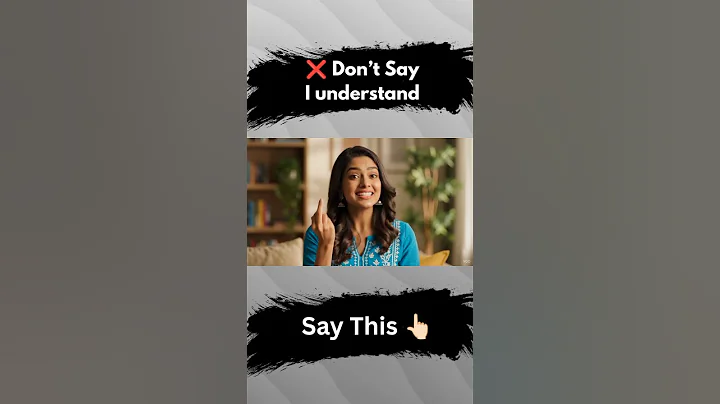 Don't Say I Understand ❌ Say This 👆🏻 #english #englishgrammar #englishspeaking #englishlearning