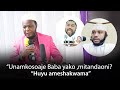 SHEIKH MZIWANDA AMRIPUA MTOTO WA BACHU "YULE AMESHAKWAMA , UNAMKOSOA BABA YAKO MITANDAONI,