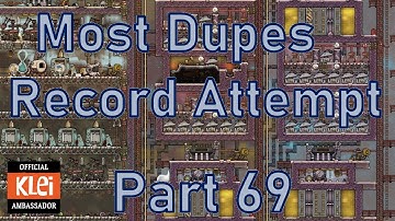 Oxygen Not Included - Most Dupes Record Attempt - Part 69