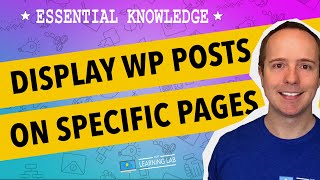 How To Get WordPress Posts To Page  Displaying Posts On A Page | WP Learning Lab